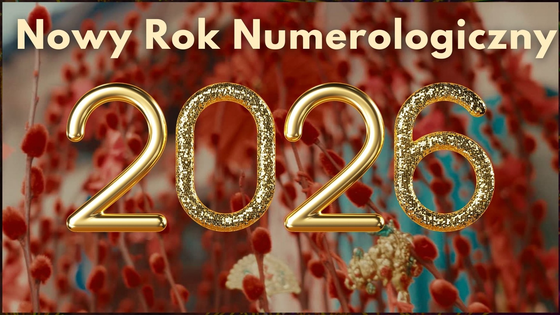 Nowy Rok Numerologiczny 2026 – 1