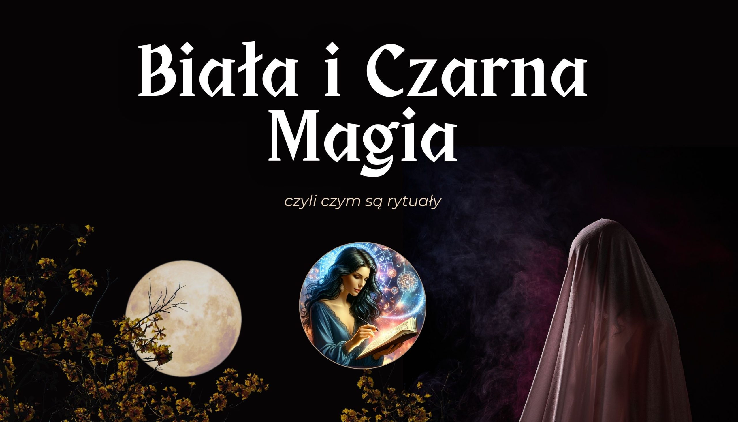 Biała i Czarna Magia – Webinar